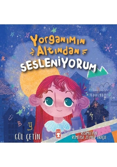 Yorganımın Altından Sesleniyorum