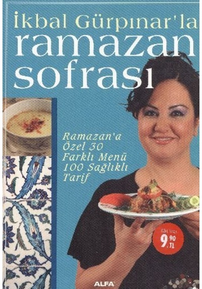 İkbal Gürpınar'la Ramazan Sofrası - İkbal Gürpınar - Alfa Yayıncılık