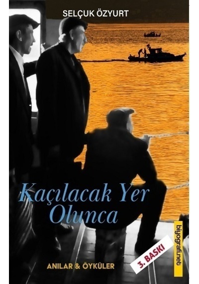 Kaçılacak Yer Olunca