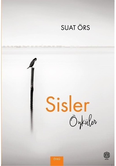 Sisler Öyküler / Suat Örs