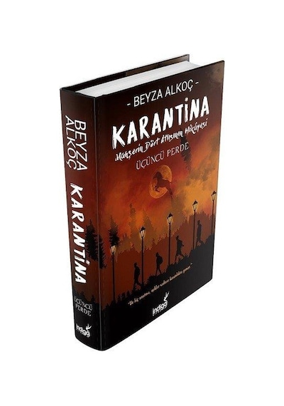 Karantina Üçüncü Perde Ciltli Beyza  Alkoç