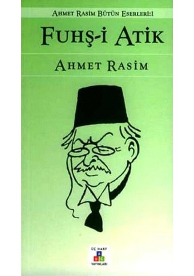 Fuhş-i Atik Eski İstanbul'da Hovardalık - Ahmet Rasim 1.baskı