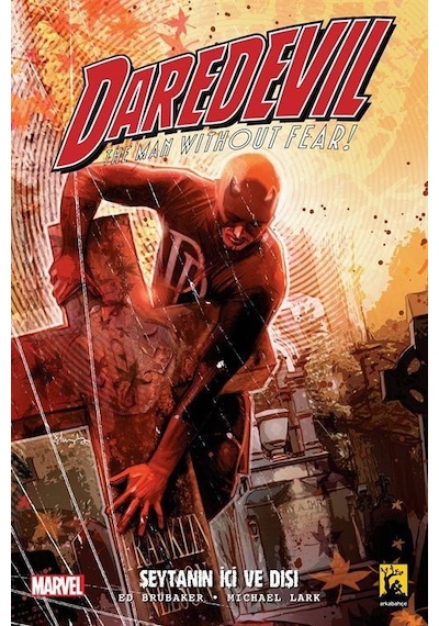 Daredevil 2.Seri Cilt 1 Şeytanın İçi Ve Dışı - Ed Brubaker - Arka Bahçe Yayıncılık