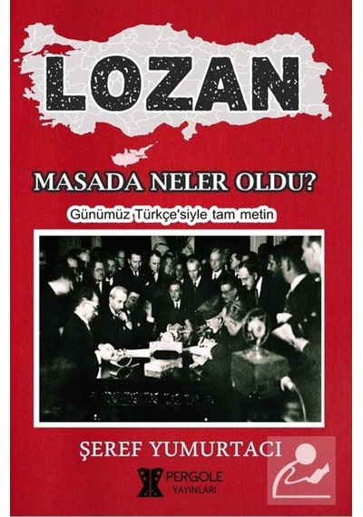 Lozan Masada Neler Oldu? - Şeref Yumurtacı - Pergole
