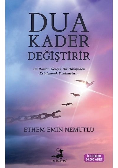 Dua Kader Değiştirir -  Ethem Emin Nemutlu -  Olimpos Yayınları
