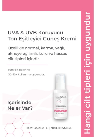 Insane Naturale Uva & Uvb Ton Eşitleyici ve Koruyucu Güneş Kremi SPF50+ 50 ML