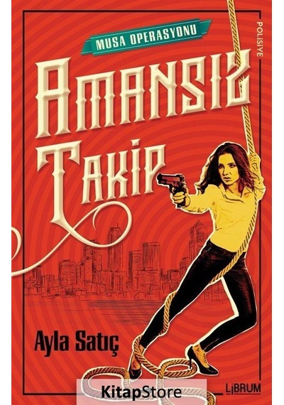 Amansız Takip Musa Operasyonu - Ayla Satıç - Librum Kitap