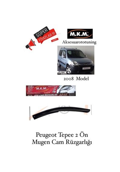Peugeot Tepee 2 2008 Model Ön Mugen Cam Rüzgarlığı