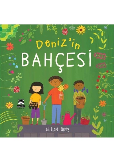 Deniz'in Bahçesi - Gillian Hibbs - Marsık Kitap