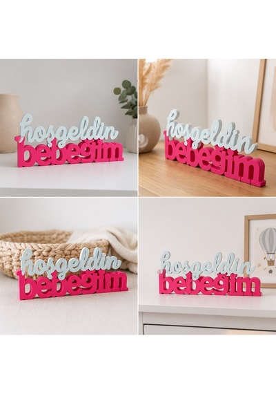 Dekoratif Hoşgeldin Bebeğim Masa Üstü Yazı Bebek Karşılama Süsü