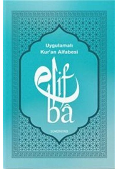 Uygulamalı Kur'an Alfabesi Elifba / Kolektif