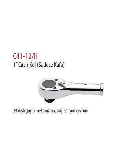 Ceta Form 1" Cırcır Kafası C41-12/h