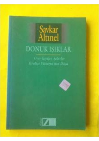 Donuk Işıklar Şavkar Altınel ( Şiir )