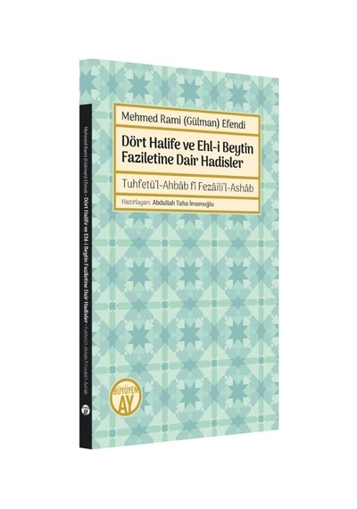 Dört Halife ve Ehl-i Beytin Faziletine Dair Hadisler / Mehmed ...