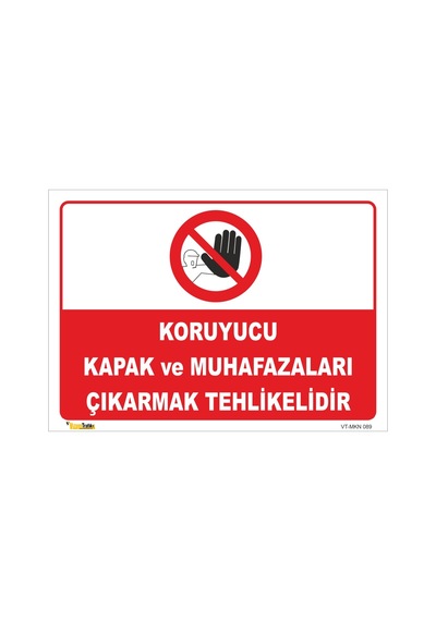 Yetkilin Iznini Almadan Muhafızları Çıkarmak Yasak - Isg Levhası