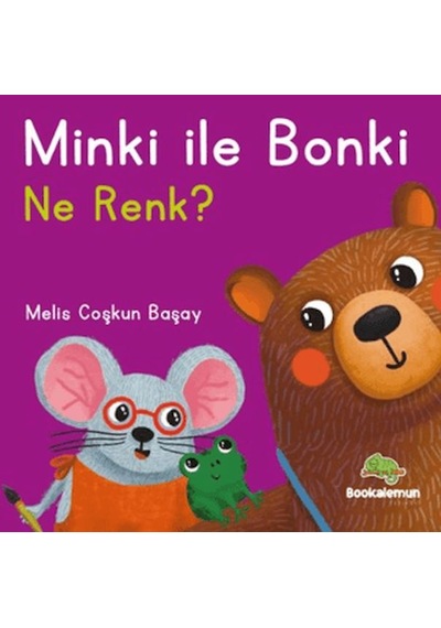 Minki İle Bonki Ne Renk