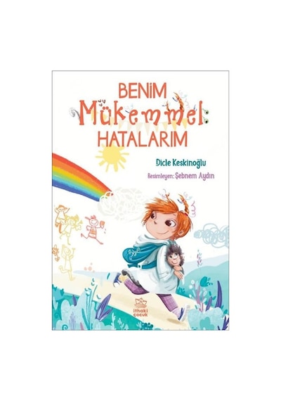 Benim Mükemmel Hatalarım - Dicle Keskinoğlu - İthaki Çocuk