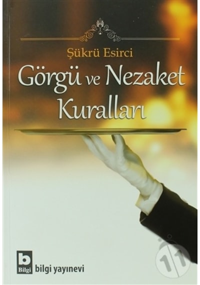Görgü ve Nezaket Kuralları - Şükrü  Esirci