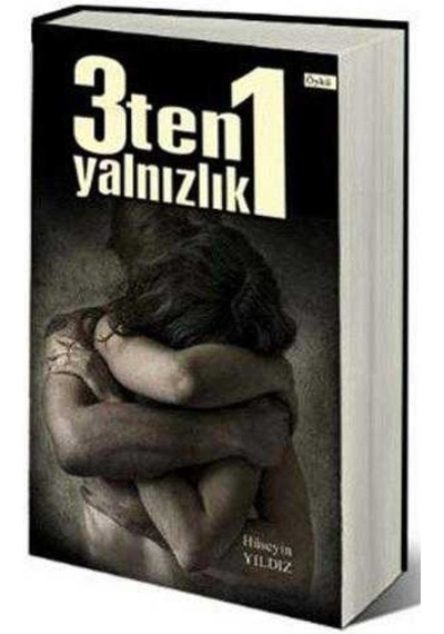 3 Ten 1 Yalnızlık - Hüseyin Yıldız