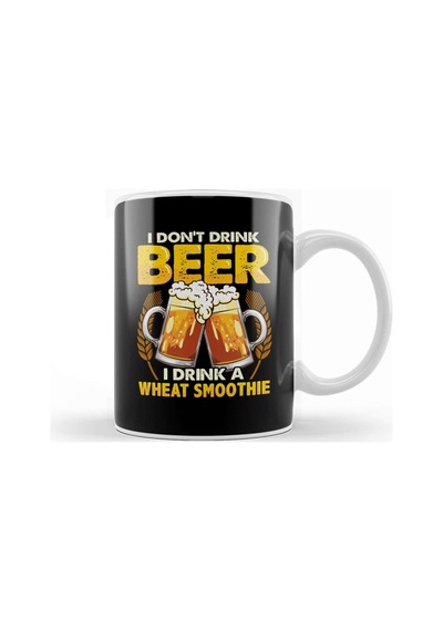 I Don't Drink Beer I Drink A Wheat Smoothie Pun Kupa Bardak Porselen No7772 Karışık