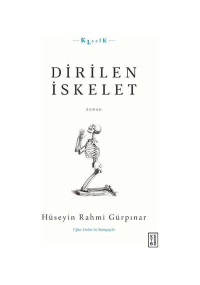 Ketebe Dirilen Iskelet