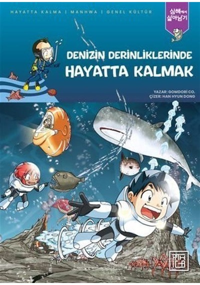 Denizin Derinliklerinde Hayatta Kalmak / Gomdori Co