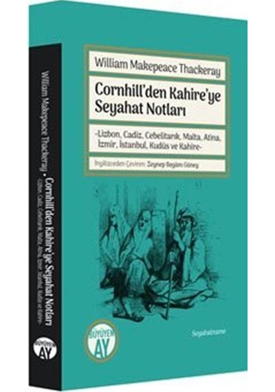 Cornhill'den Kahire'ye Seyahat Notları - William Makepeace Thackeray - Büyüyenay Yayınları