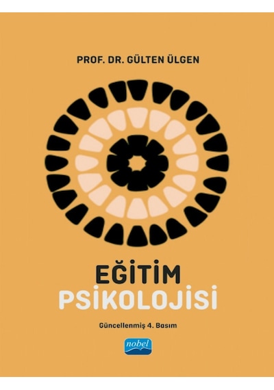 Eğitim Psikolojisi - Gülten Ülgen - Nobel Akademik Yayıncılık