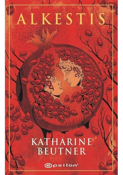 Alkestis - Katharine Beutner - Epsilon Yayınevi