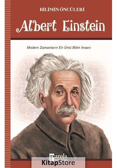 Albert Einstein-Bilimin Öncüleri - Turan Tektaş - Parola Yayınları