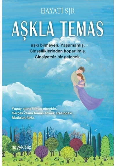 Aşkla Temas - Hayati Sır - Hayykitap