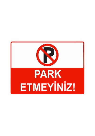 Park Etmeyiniz İsg Uyarı Levhası Pvc A5 15x21 Cm