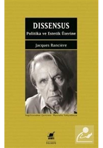 Dissensus Politika Ve Estetik Üzerine / Jacques Ranciere 9786053143758