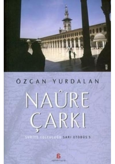 Naure Çarkı Suriye Yolculuğu