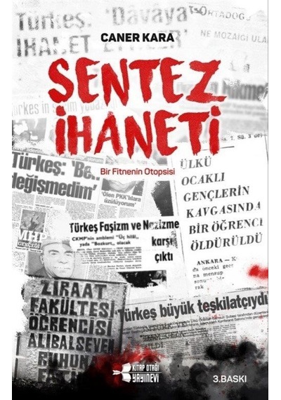 Sentez İhaneti - Caner Kara - Kitap Otağı Yayınevi