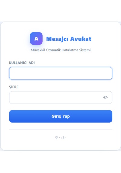 Mesajcı Avukat Avukatlar İçin Otomatik Müvekkil Hatırlatma Ve Bilgilendirme Cihazı