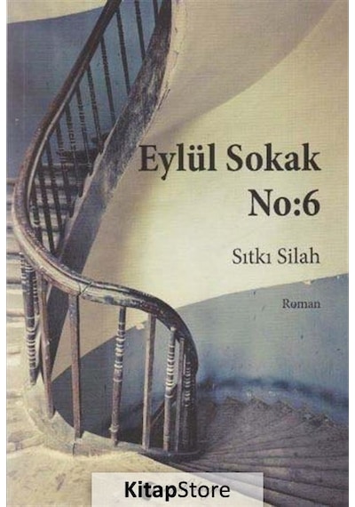 Eylül Sokak No 6 - Sıtkı Silah - Siyah Kuğu