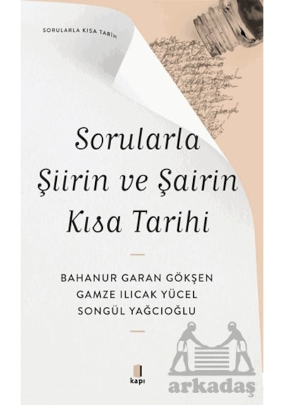 Sorularla Şiirin Ve Şairin Kısa Tarihi