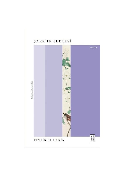 Şark'ın Serçesi / Tevfik El-hakim
