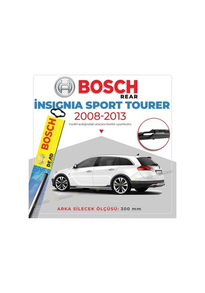 Bosch Rear Opel İnsignia Sport Tourer 2008-2013 Arka  Silecek-H301