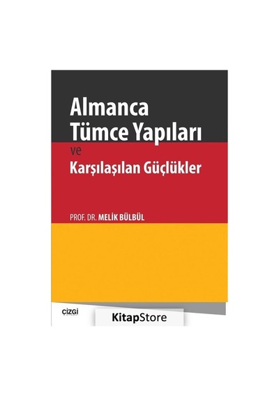 Almanca Tümce Yapıları ve Karşılaşılan Güçlükler - Melik Bülbül - Çizgi Kitabevi