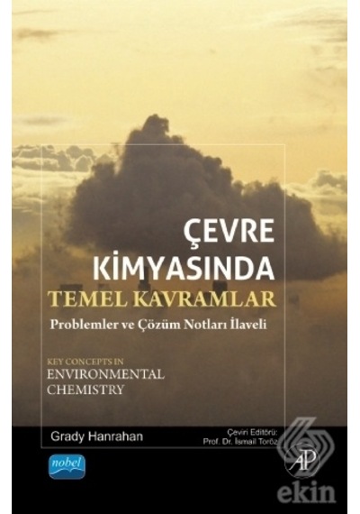 Çevre Kimyasında Temel Kavramlar - Grady Hanrahan - Nobel Akademik Yayıncılık