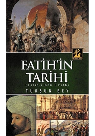 Fatih'In Tarihi (Tarih-I Ebu'L-Feth) / Tursun Bey 9786054977079