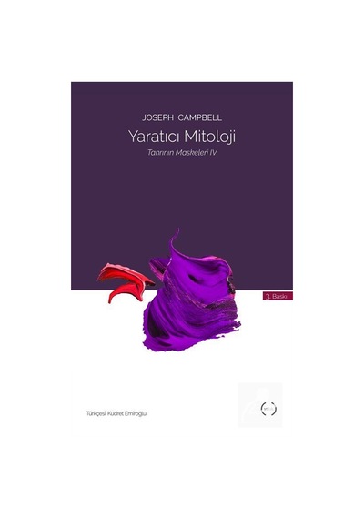 Yaratıcı Mitoloji - Tanrının Maskeleri 4 - Joseph Campbell