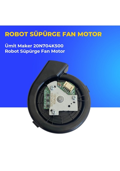 Ümit Maker 20n704k500 Robot Süpürge Fan Motor