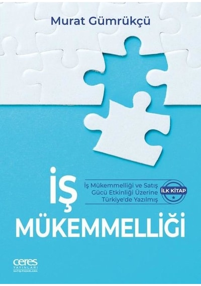 İş Mükemmelliği - Murat Gümrükçü - Ceres Yayınları