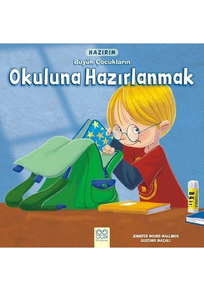 Hazırım-Büyük Çocukların Okuluna Hazırlanmak - Jennifer Moore-Mallinos - 1001 Çiçek