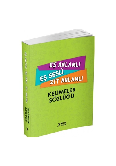Yuva Eş Anlamlı Eş Sesli Zıt Anlamlı Kelimeler Sözlüğü - Umut Eren - Yuva