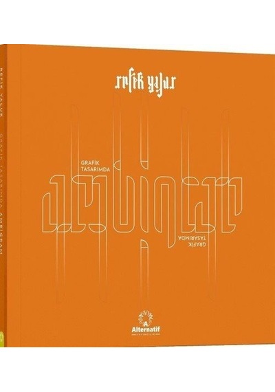 Grafik Tasarımda Ambigram - Refik Yalur - Alternatif Yayıncılık