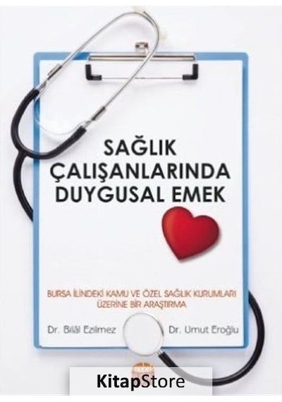 Sağlık Çalışanlarında Duygusal Emek / Umut Eroğlu